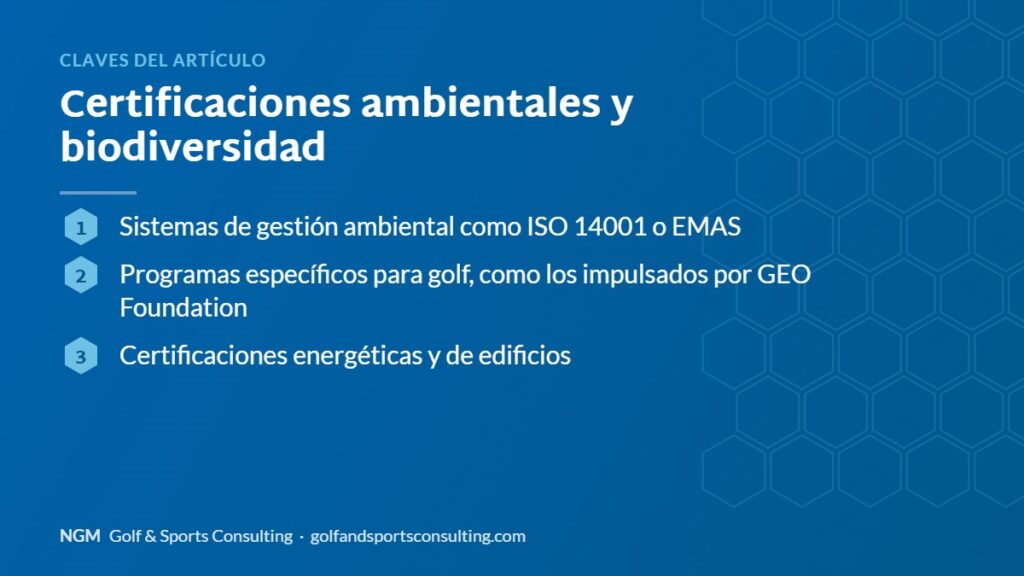 Claves del artículo sobre certificaciones ambientales y biodiversidad: resumen gráfico de NGM Golf & Sports Consulting