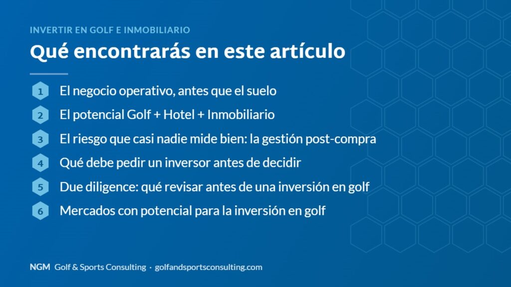 Índice del artículo: Invertir en golf e inmobiliario